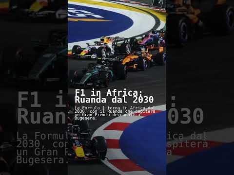 Video F1 in Africa: Ruanda dal 2030