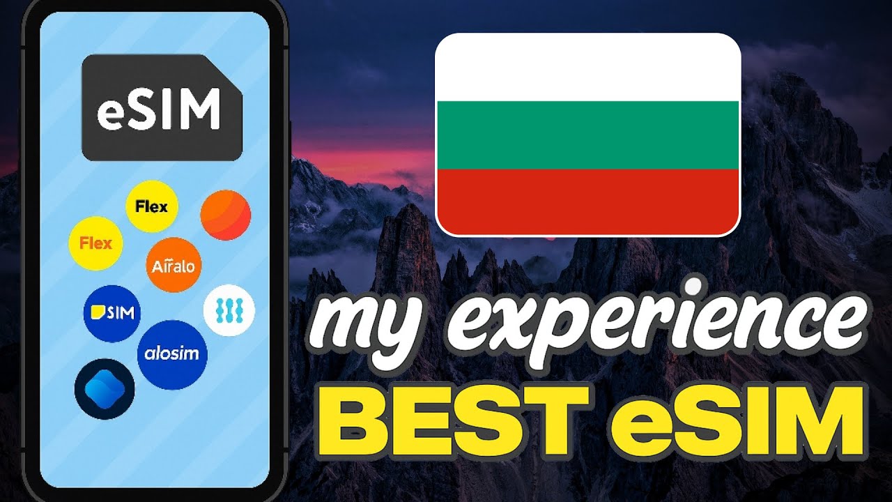 Best eSIM for Bulgaria – My Experience Using It