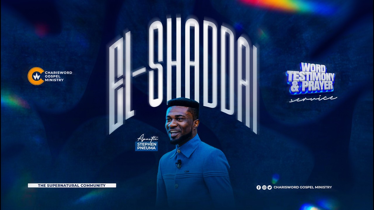 El-Shaddai (1st Service) | Sunday Service | Apostle Stephen Pneuma
