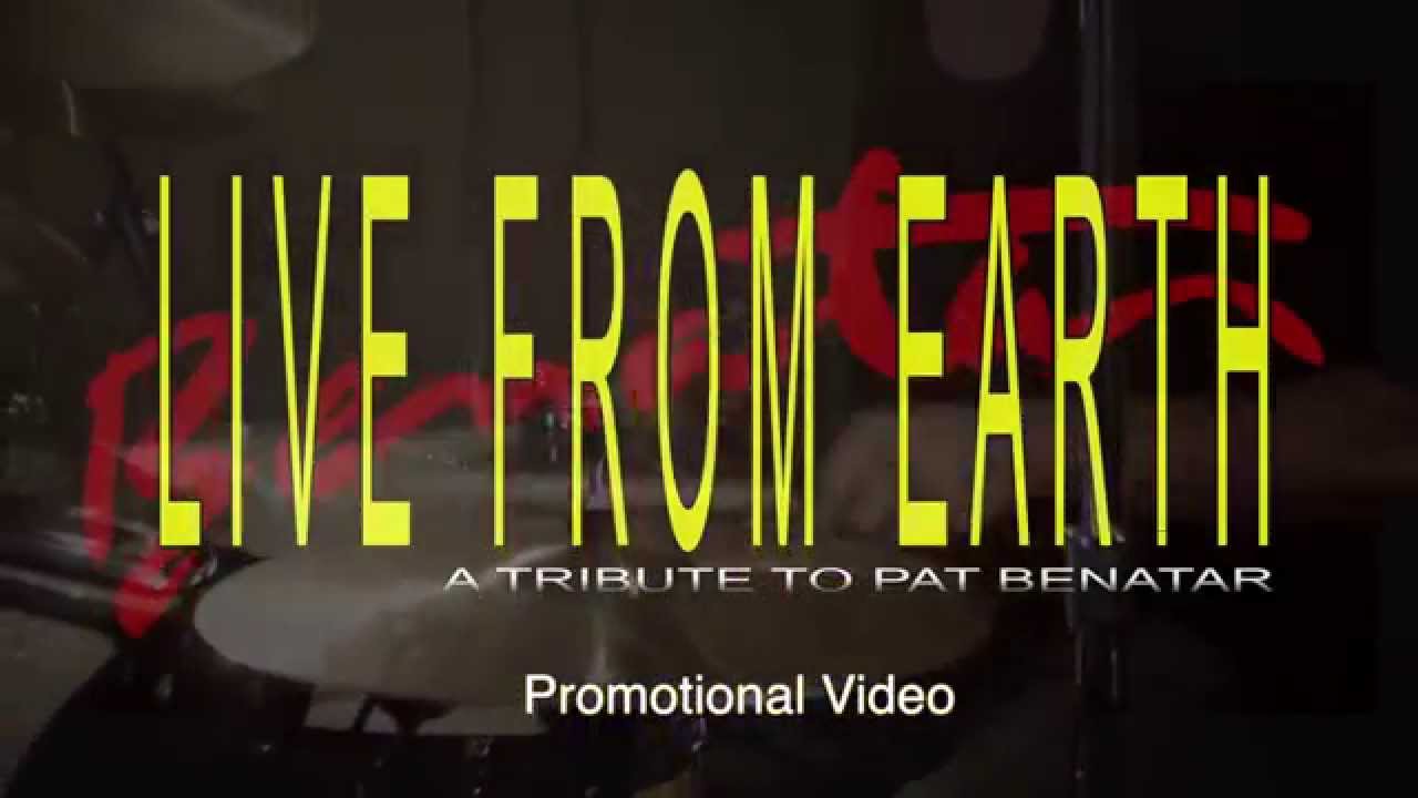 Live From Earth - A Tribute To Pat Benatar promo