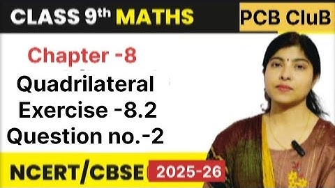 Class 9th Maths || Chapter -8 Quadrilateral || Exercise 8.2 Question no.-2 || NCERT Solutions|| Cbse