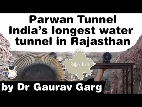 Parwan Dam Tunnel - India’s longest water tunnel to benefit Jhalawar & Baran districts of Rajasthan