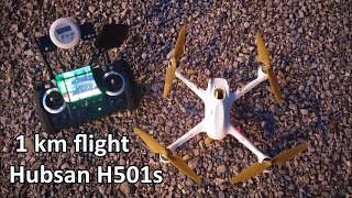 Hubsan H501s range test - 1km, height 250m