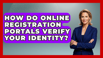 How Do Online Registration Portals Verify Your Identity? | First Time Voter Expert News