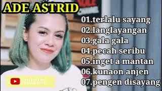 Ade Astrid ( langlayangan) full album tanpa iklan
