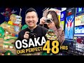 OSAKA Our Perfect 48 Hours Itinerary