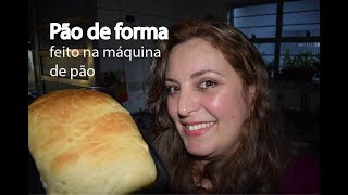 Receita De Pão De Forma Na Máquina De Pão