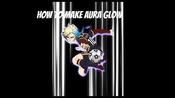 Aura glow tutorial easy!! #capcut #auraglow #kaiser