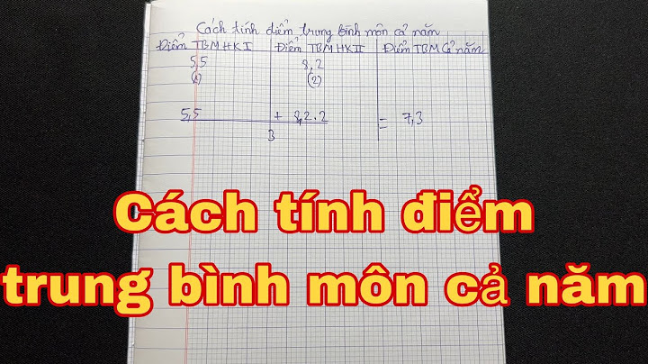 Cách tính điểm trung bình cả năm lớp 6 năm 2024