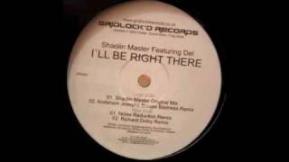 Shaolin Master feat. Del - I'll Be Right There (Richard Dolby Remix)