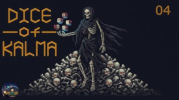 And Another Round - Dice Of Kalma - Part 4