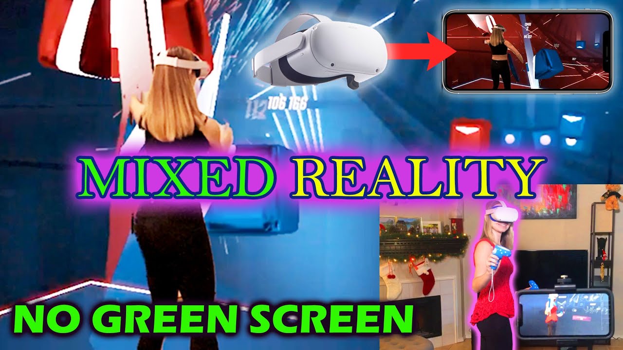 Green Screen Beat Saber Mixed Reality Setup Beat Saber Vr Rhythm