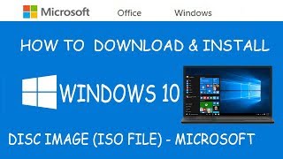 how to free download windows 10 iso file (direct from microsoft)