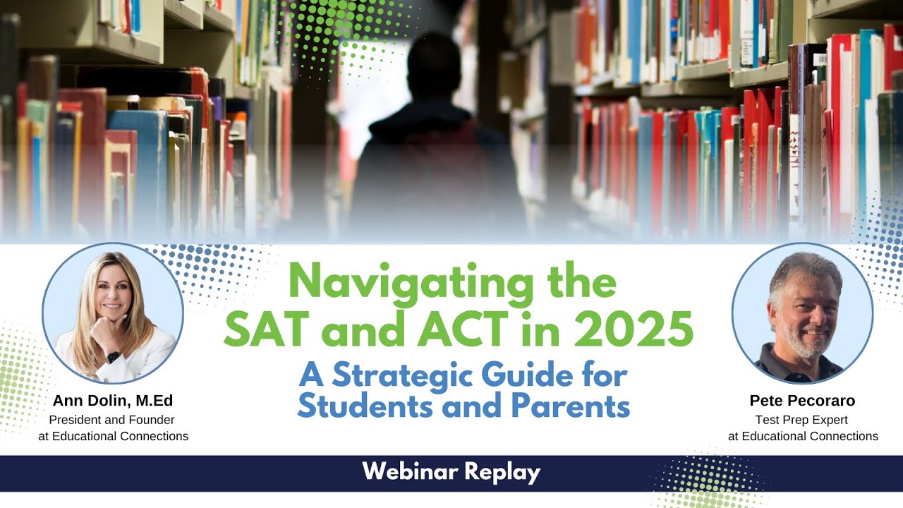 Navigating the ACT and SAT in 2025 - YouTube