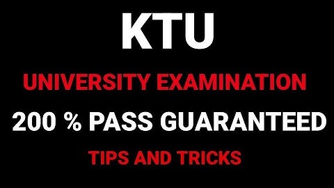 HOW TO PASS BTECH KTU