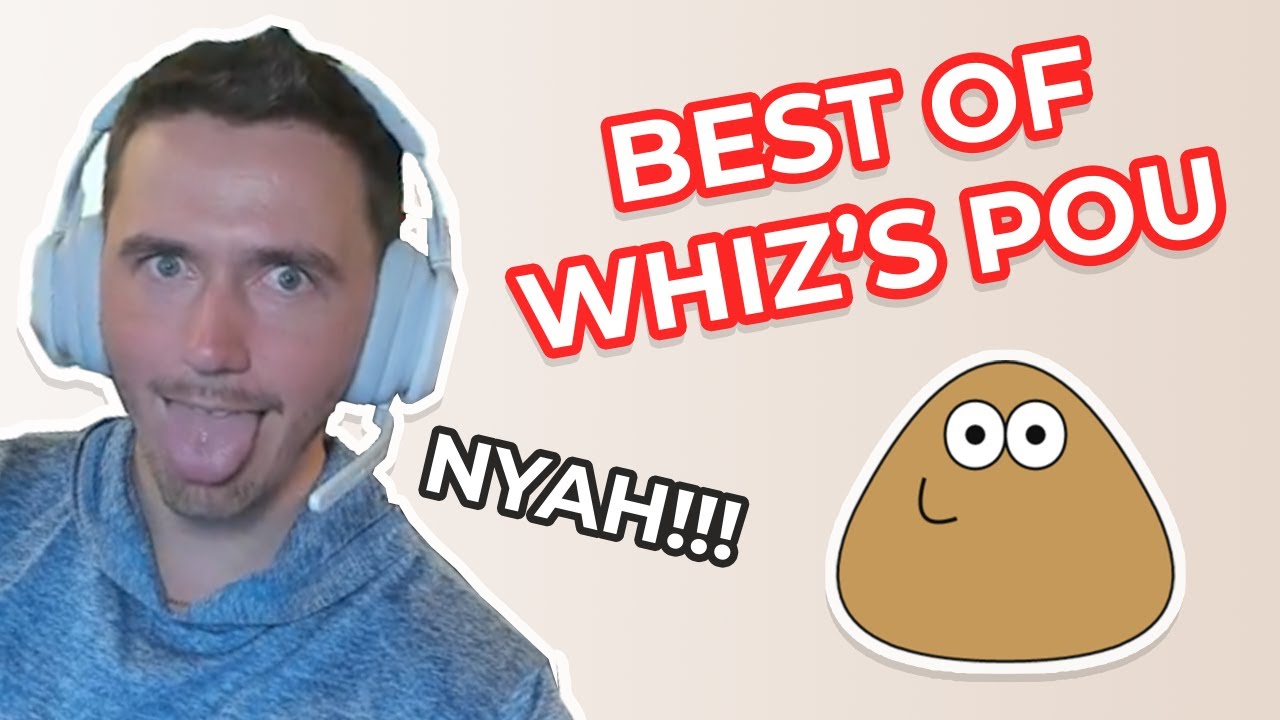 BEST OF WHIZ'S POU (NYAH)