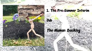 The Human Backlog #1 - The Pre-Summer Interim