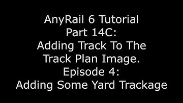 AnyRail 6 Tutorial Video 14C: Adding Track To The Published Plan - Adding a Yard