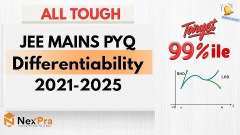 ⚡ Differentiability JEE Mains PYQ 2021–2025 🔥 | All Tough Questions 💪 | Target 99%ile 🎯