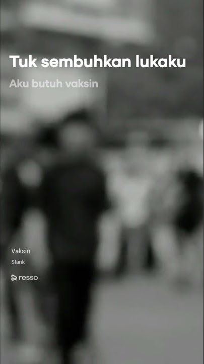 story Wa Slank - Vaksin #resso#slank