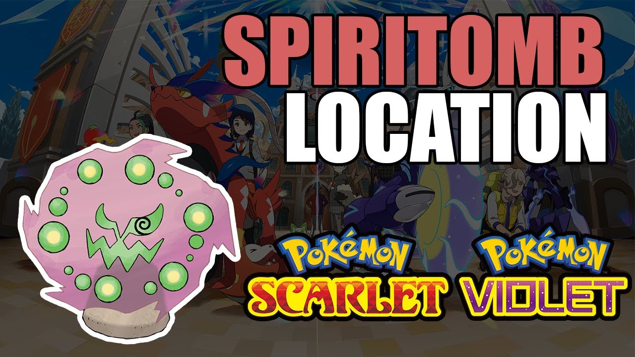 Pokemon Scarlet & Violet Spiritomb Location 