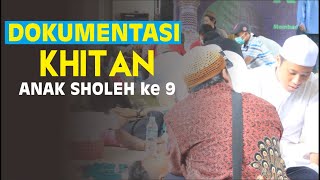 KHITAN MASSAL ANAK SHOLEH KE 9