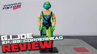 G.I. JOE Copperhead (1984) Action Figure Review [Ep. 88 G.I. JOE Copperhead (1984) Action Figure Review [Ep. 88