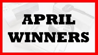 Winners of April Giveaway - CONGRATULATIONS
