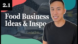 How To Find Ideas & Inspiration For Your Food Business - 2.1 Foodiepreneur’s Finest Program