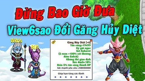 Ngọc Rồng Online - Bất Chấp Đổi Đồ Hủy Diệt Dù Bị Bill Ghét...Cái Kết Quá Đắng
