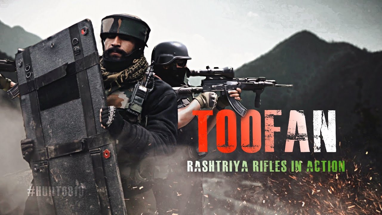 TOOFAN - Rashtriya Rifles In Action