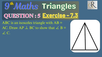 ABC is an isosceles triangle with AB = AC. Draw AP ⊥ BC to show that ∠ B = ∠ C.