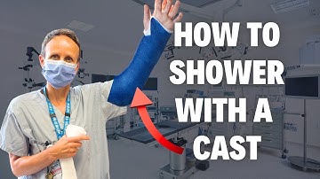 How to Shower With A Cast