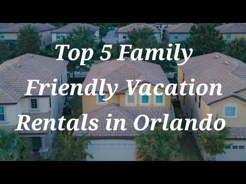 best family vacation rental deals