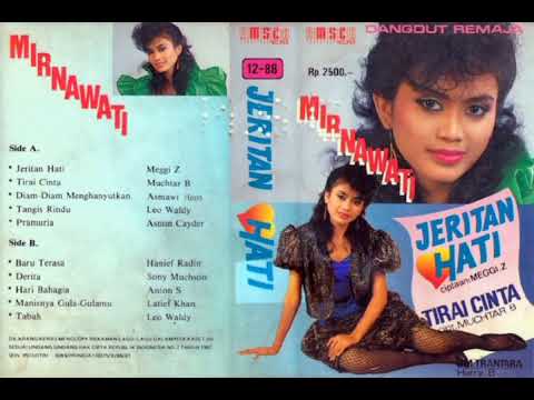 Mirnawati - Jeritan Hati   Composer - Meggi Z. (1987)