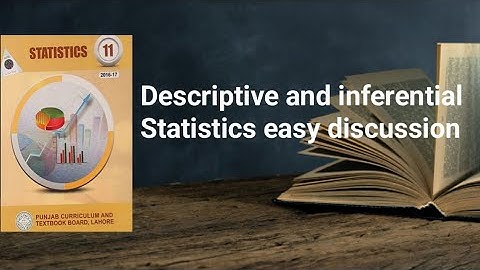 Descriptive and inferencial statistics ch 1 lec 14 Punjab board textbook part 1