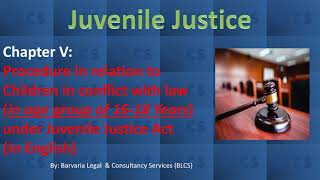 Juvenile Justice IV JJB   Procedure for Children between16 to 18 years II English