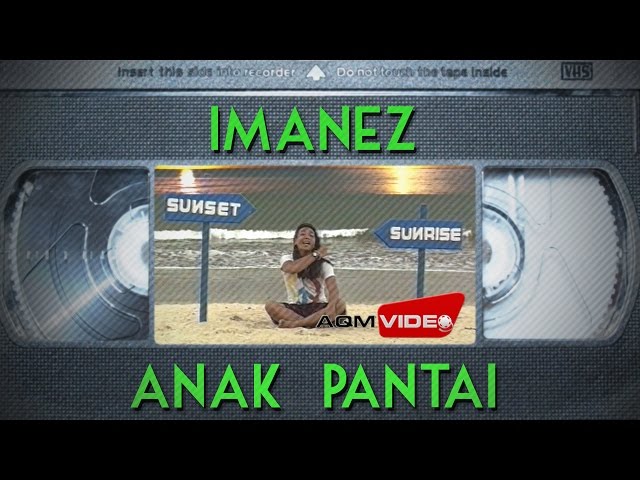 Imanez - Anak Pantai | Official Video class=