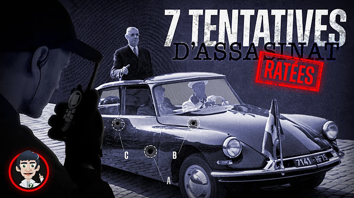 7 TENTATIVES D'ASSASSINATS RATÉES