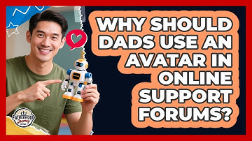 Why Should Dads Use An Avatar In Online Support Forums? - Fatherhood Journey Network