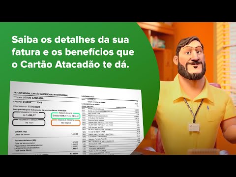 Cartão Atacadão: entenda sua fatura