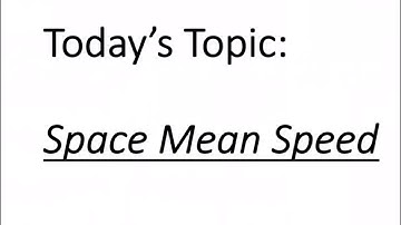 Calculate Space Mean Speed - Engineers in Progress