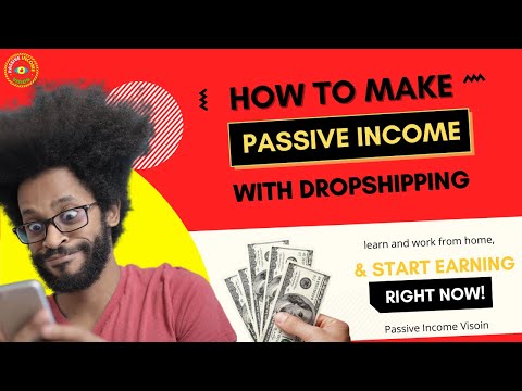 Make Passive Income With Dropshipping (2022)
