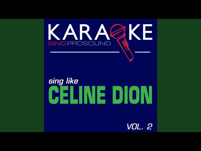 Call the Man (In the Style of Celine Dion) (Karaoke Instrumental Version)