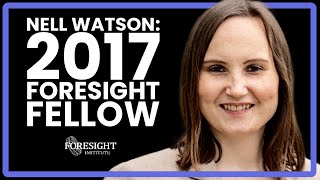Nell Watson, 2017 Fellow in Machine Ethics - Foresight Institute