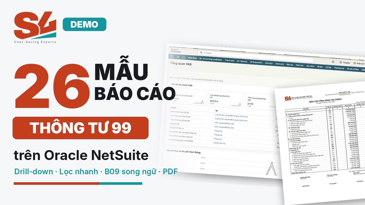 Video demo: Báo cáo Thông tư 99 trên Oracle NetSuite: demo 26 mẫu sổ, báo cáo