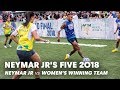 Neymar Jr's Five 2018: Neymar Jr vs Women's Winning Team | Five-A-Side Football Tournament