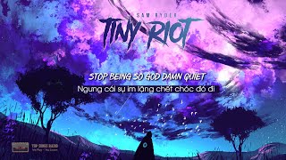 [Lyrics   Vietsub] Tiny Riot - Sam Ryder