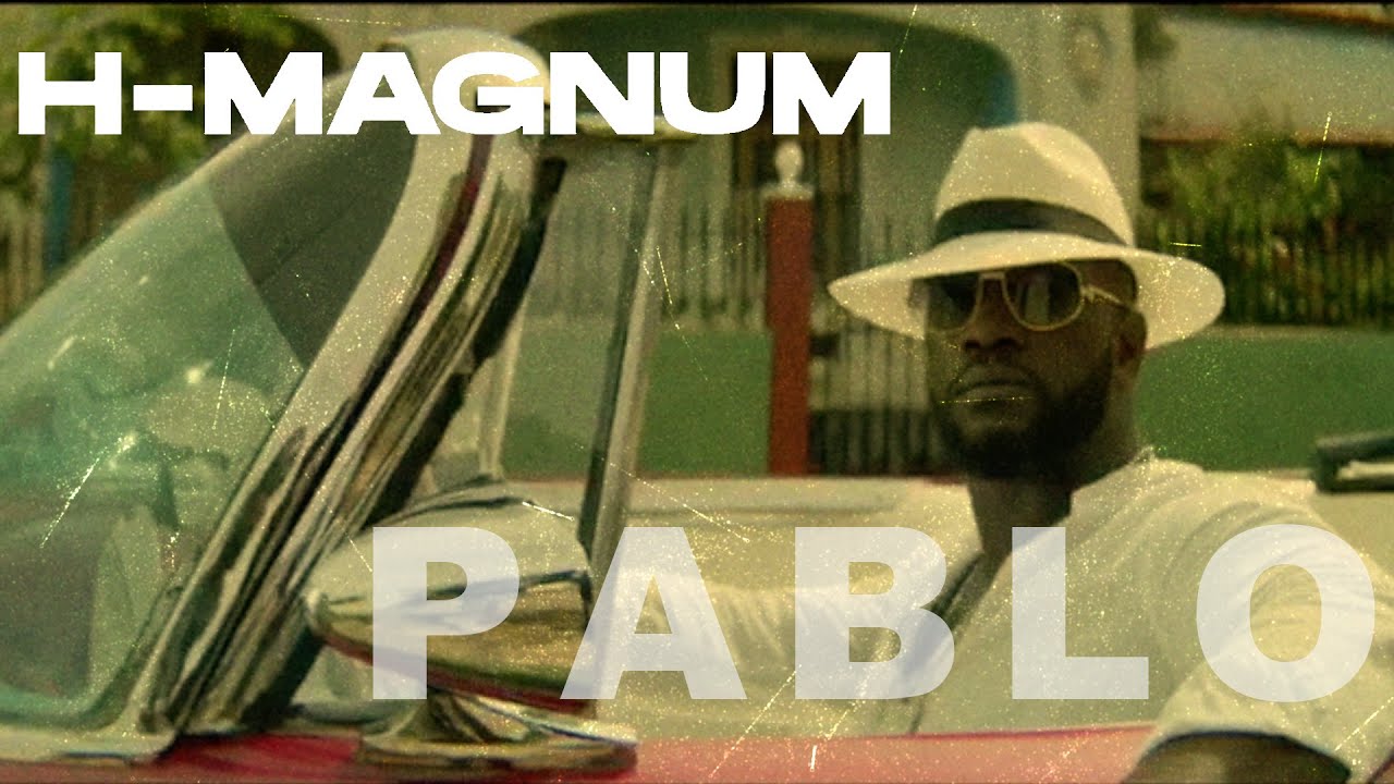 H Magnum - Pablo [Clip officiel]