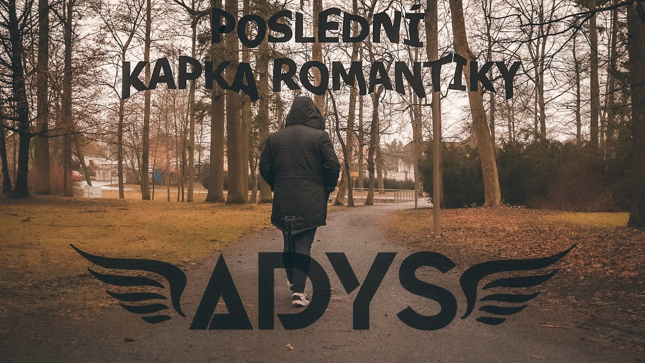 Adys - Poslední kapka romantiky (OFFICIAL 4K)